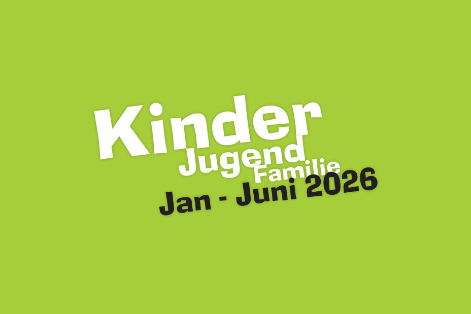 Kinder, Jugend, Familie Programm Januar bis Juli 2026