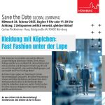 Global Learning - Save the DateKleidung mit Köpfchen - fast Fashion unter der Lupe