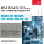 Global Learning - Save the DateKleidung mit Köpfchen - fast Fashion unter der Lupe