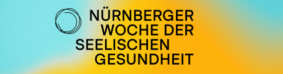 Titel für die Nürnberger Woche der seelischen Gesundheit