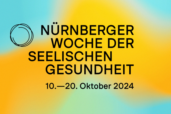Auf blau zu orange hin wechselndem Hintergrund steht der Titel Nürnberger Woche der seelischen Gesundheit. Darunter steht der Zeitraum der Aktionswoche, die vom 10. bis 20. Oktober 2024 stattfindet.