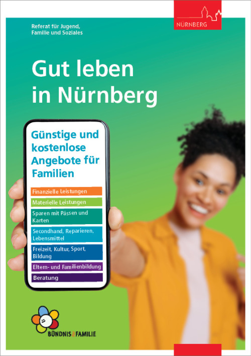 © iStock, Kommunikationsdesign Ulrich Matz Die neue Broschüre „Gut leben in Nürnberg. Günstige und kostenlose Angebote für Familien“. © iStock, Kommunikationsdesign Ulrich Matz