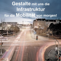 Gestalte mit uns die Infrastruktur für die Mobilität von morgen!