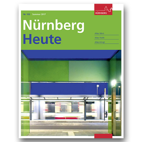 © Presse- und Informationsamt Titelseite von Nürnberg Heute 102 © Presse- und Informationsamt
