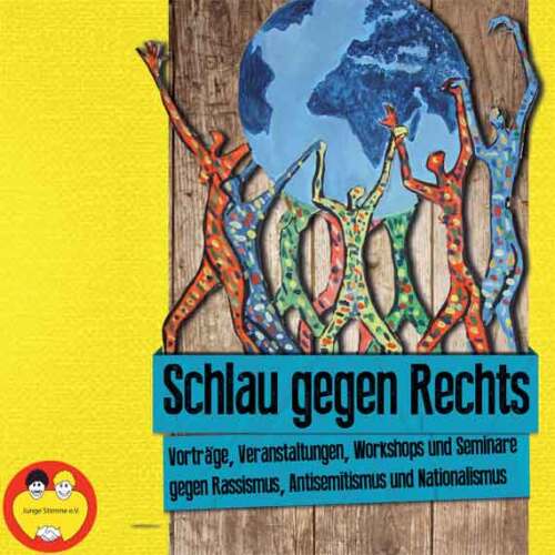 Schlau gegen Rechts © Bild: Junge Stimme e.V.