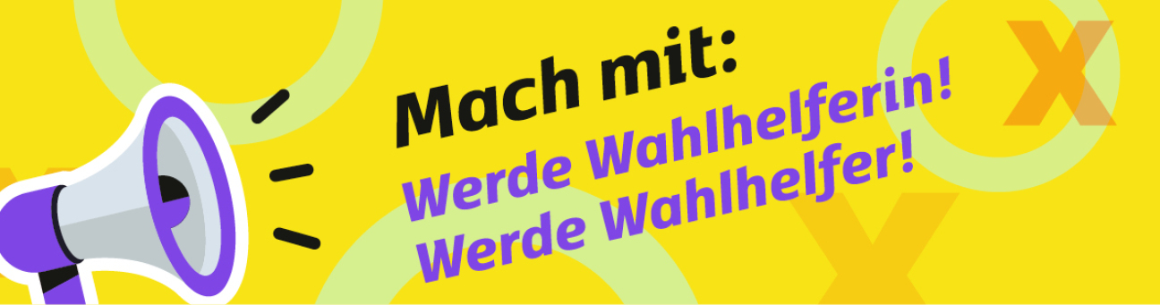 Werde Wahlhelferin! Werde Wahlhelfer!, Bild © Gestaltung - Stadt Nürnberg Stadtgrafik