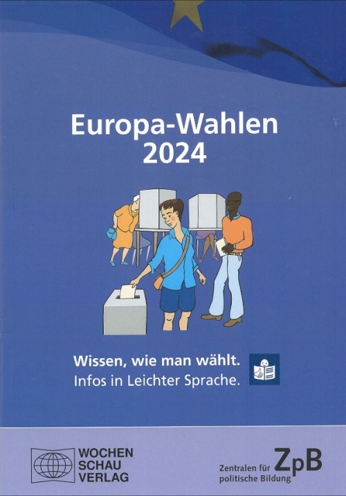 Europa-Wahlen 2024 in Leichter Sprache © Wochenschau Verlag, Frankfurt/M.